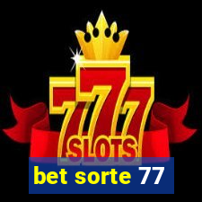 bet sorte 77